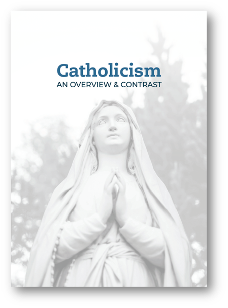 Catholicism: an Overview & Contrast (20/pkg)