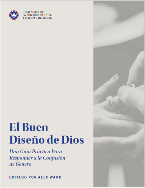 El Buen Diseño de Dios: Una Guía Práctica Para Responder a la Confusión de Género