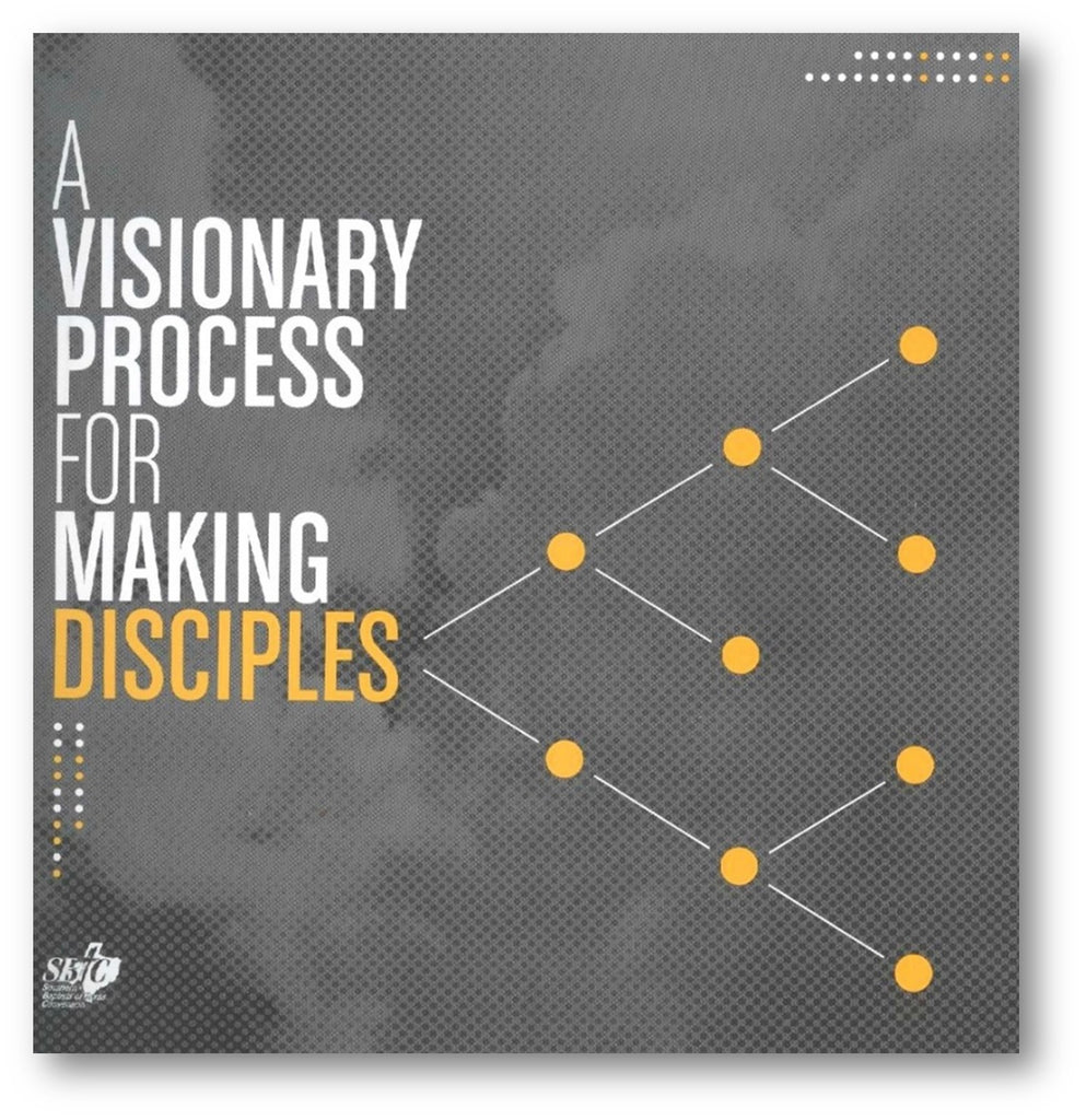 A Visionary Process for Making Disciples