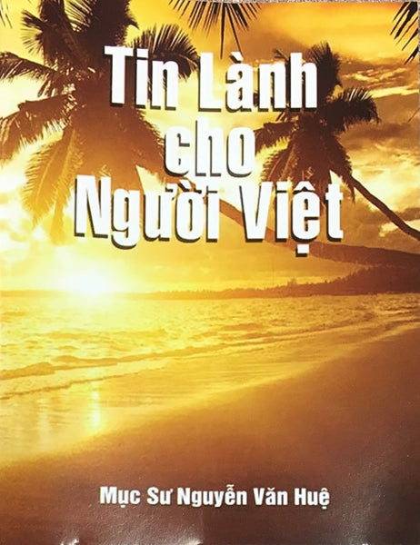 Tin Lành Cho Người Việt Nam (25/pkg) - Vietnamese Gospel Follow Up Tract